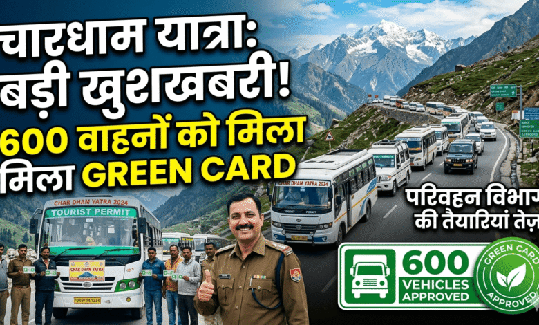 600 vehicles get green card for Chardham Yatra